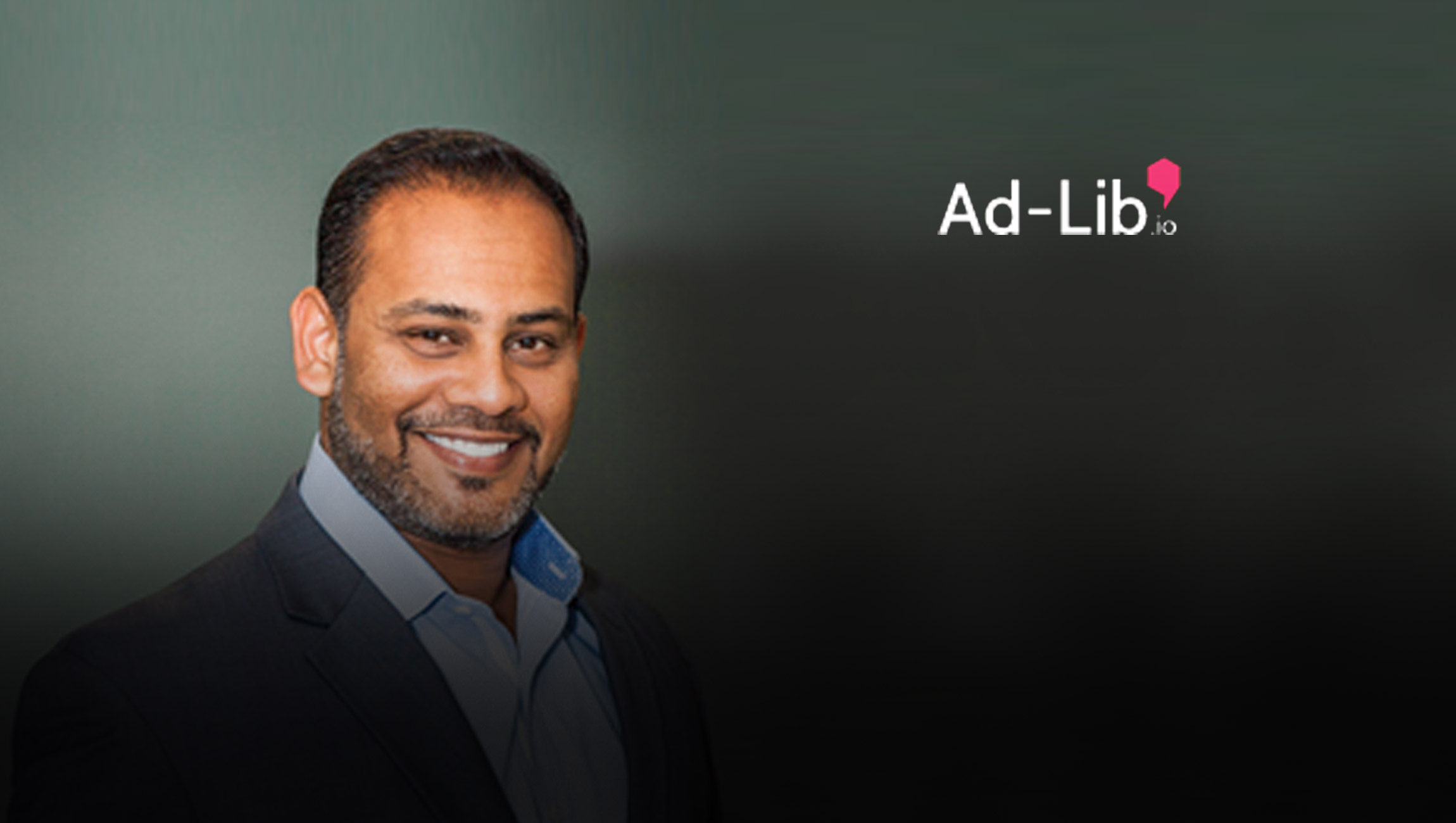 Former Visual IQ Co-Founder and CEO, Manu Mathew Joins Ad-Lib as President, Americas and Member of its Board of Directors