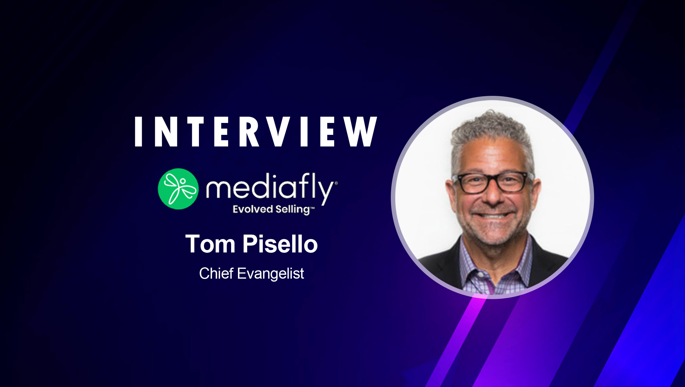 SalesTechStar Interview with Tom Pisello, Chief Evangelist at Mediafly
