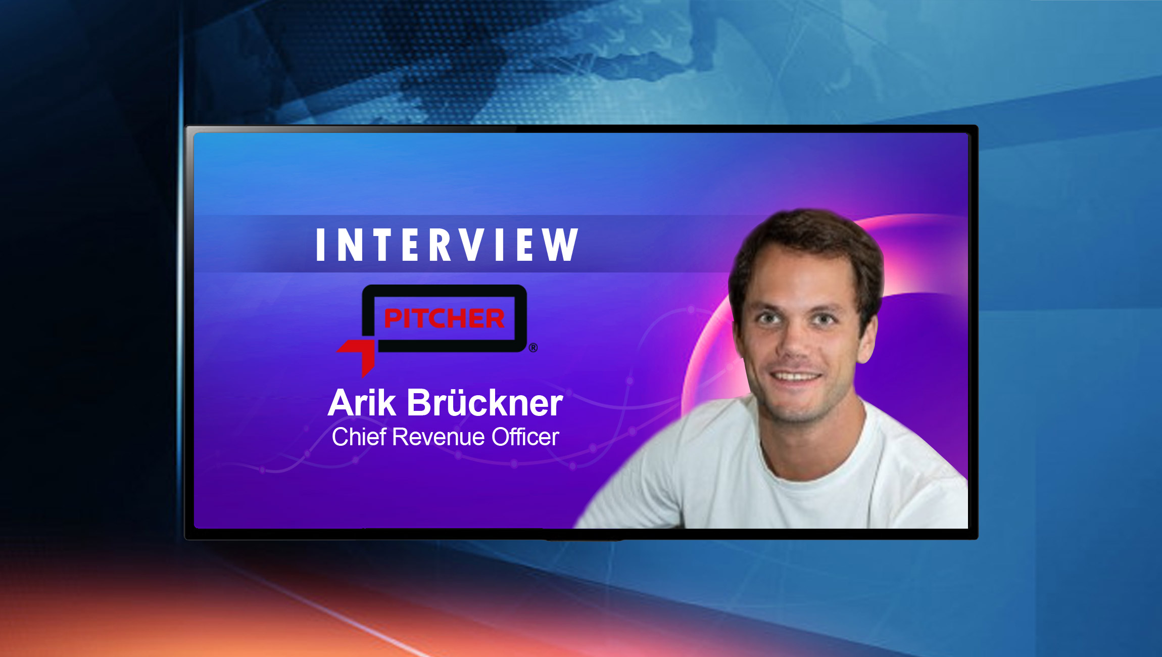 SalesTechStar Interview with Arik Brückner, Chief Revenue Officer at Pitcher AG