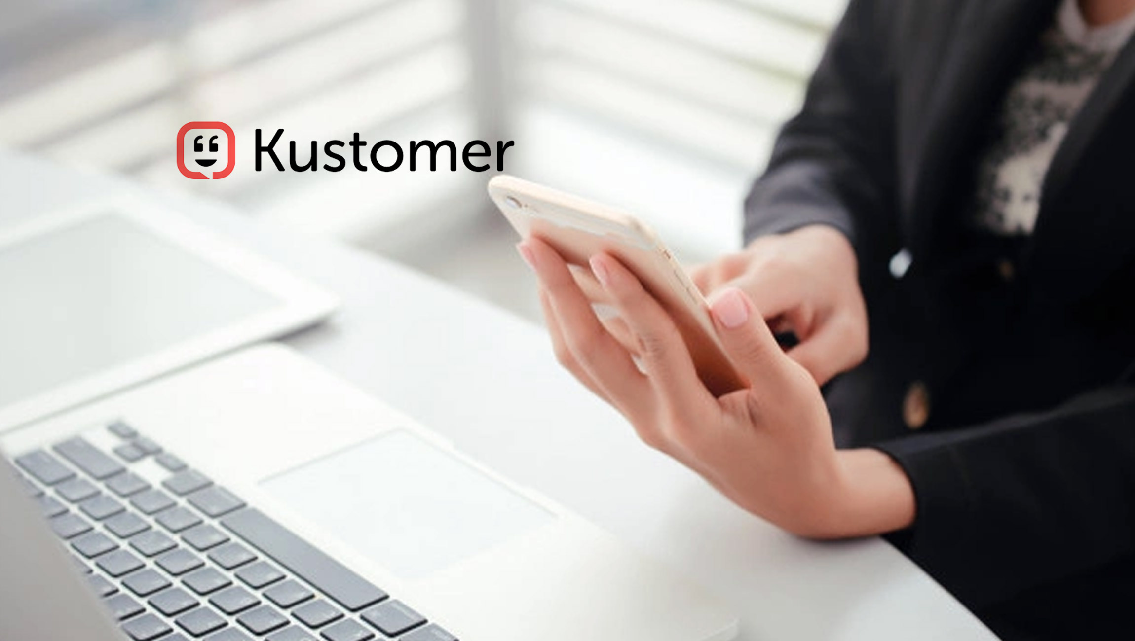 Kustomer Releases New Report That Into Changing Consumer Expectations For Retail Customer Service