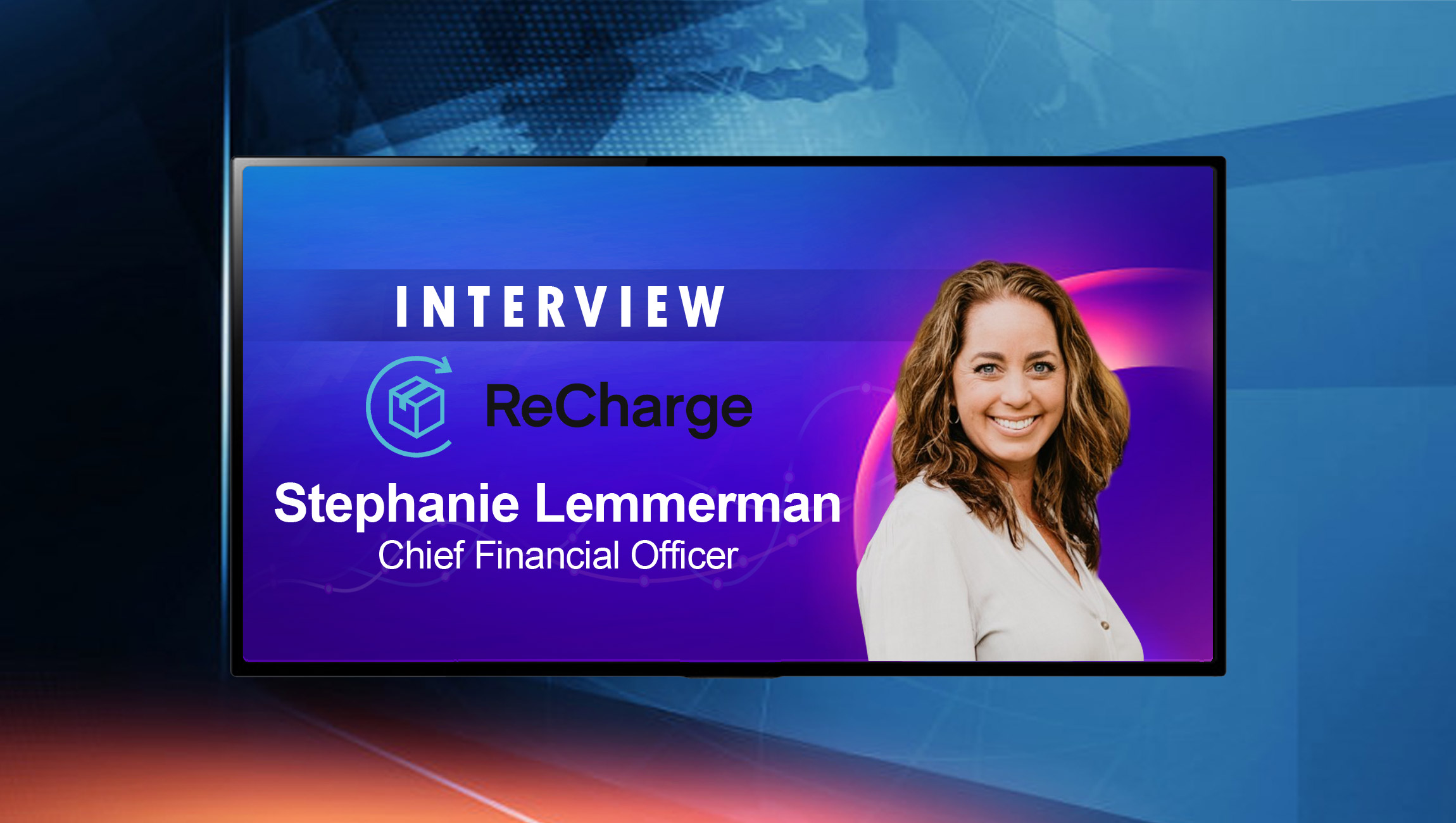 SalesTechStar Interview with Stephanie Lemmerman, CFO at ReCharge
