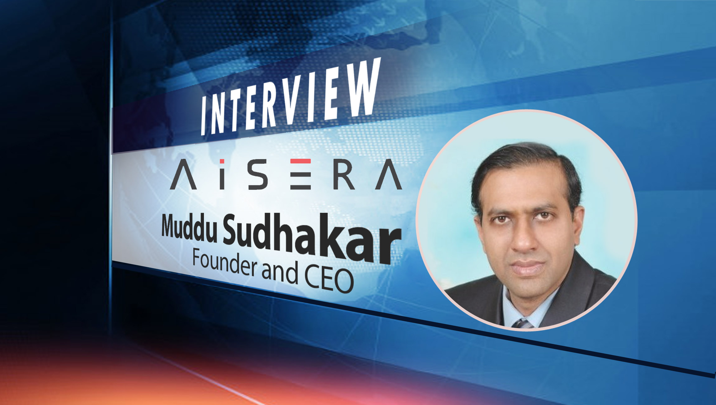 SalesTechStar Interview with Muddu Sudhakar, Founder and CEO at Aisera