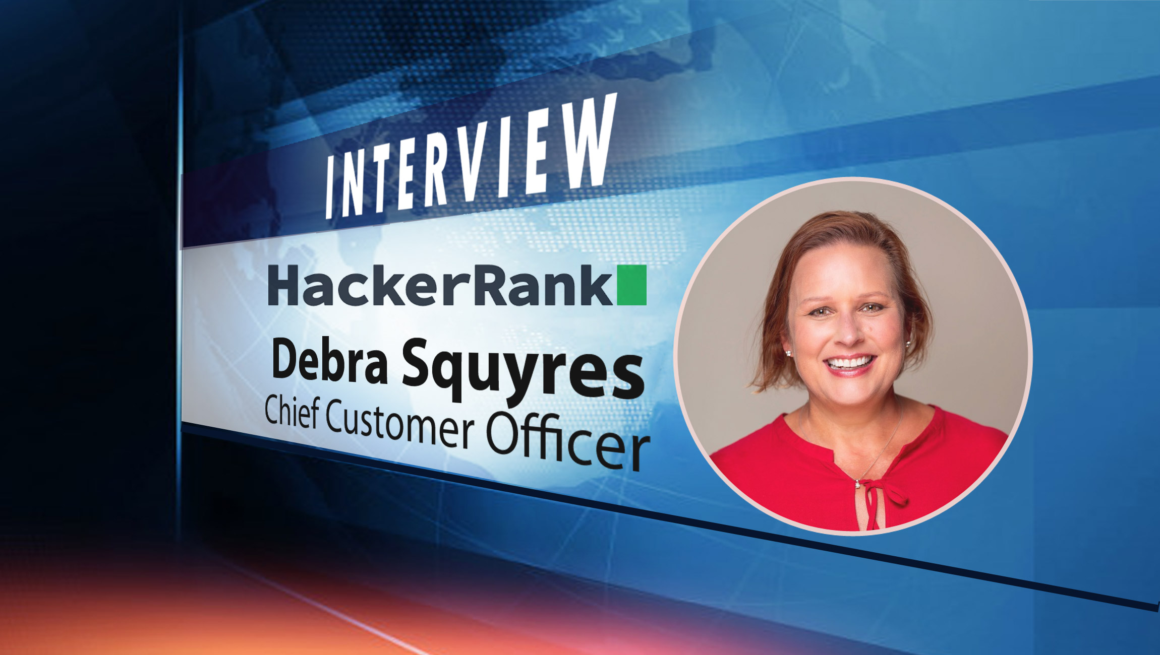 SalesTechStar Interview with Debra Squyres, Chief Customer Officer at HackerRank