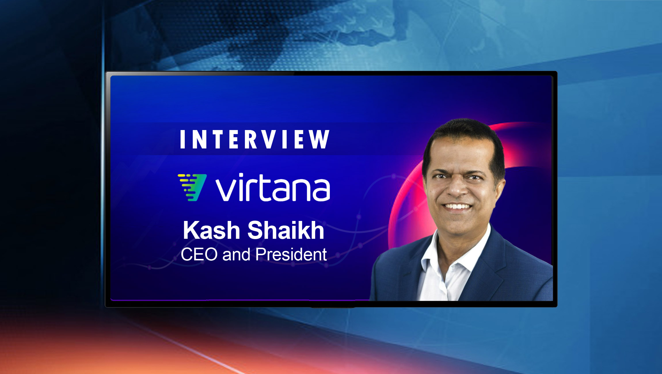 SalesTechStar Interview Kash Shaikh, CEO and President at Virtana