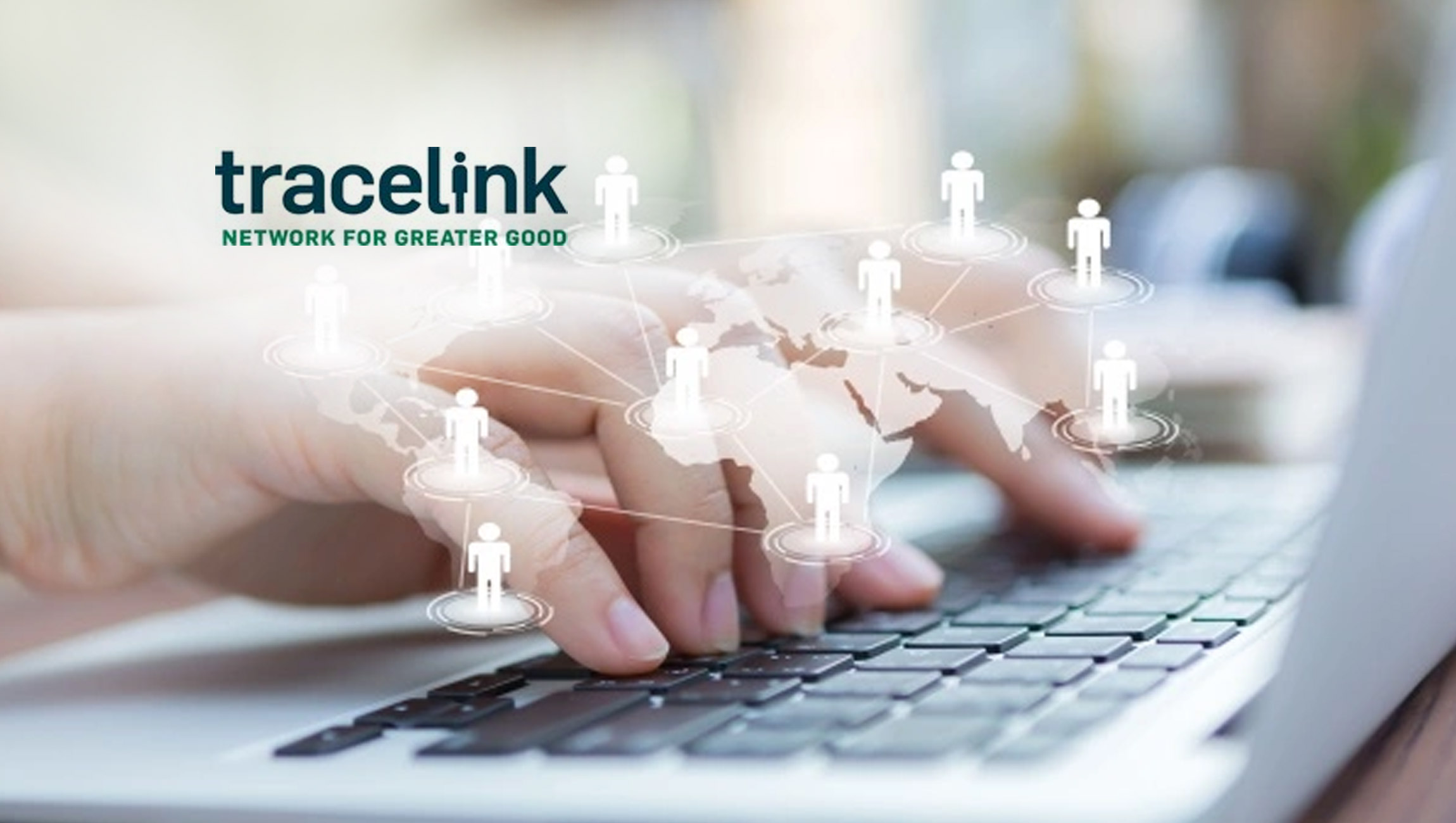 TraceLink's New Supply Chain Work Management for Direct Supply Integrates All Suppliers and CMOs with a Single Link to Digitalize the Entire Purchase Order Process