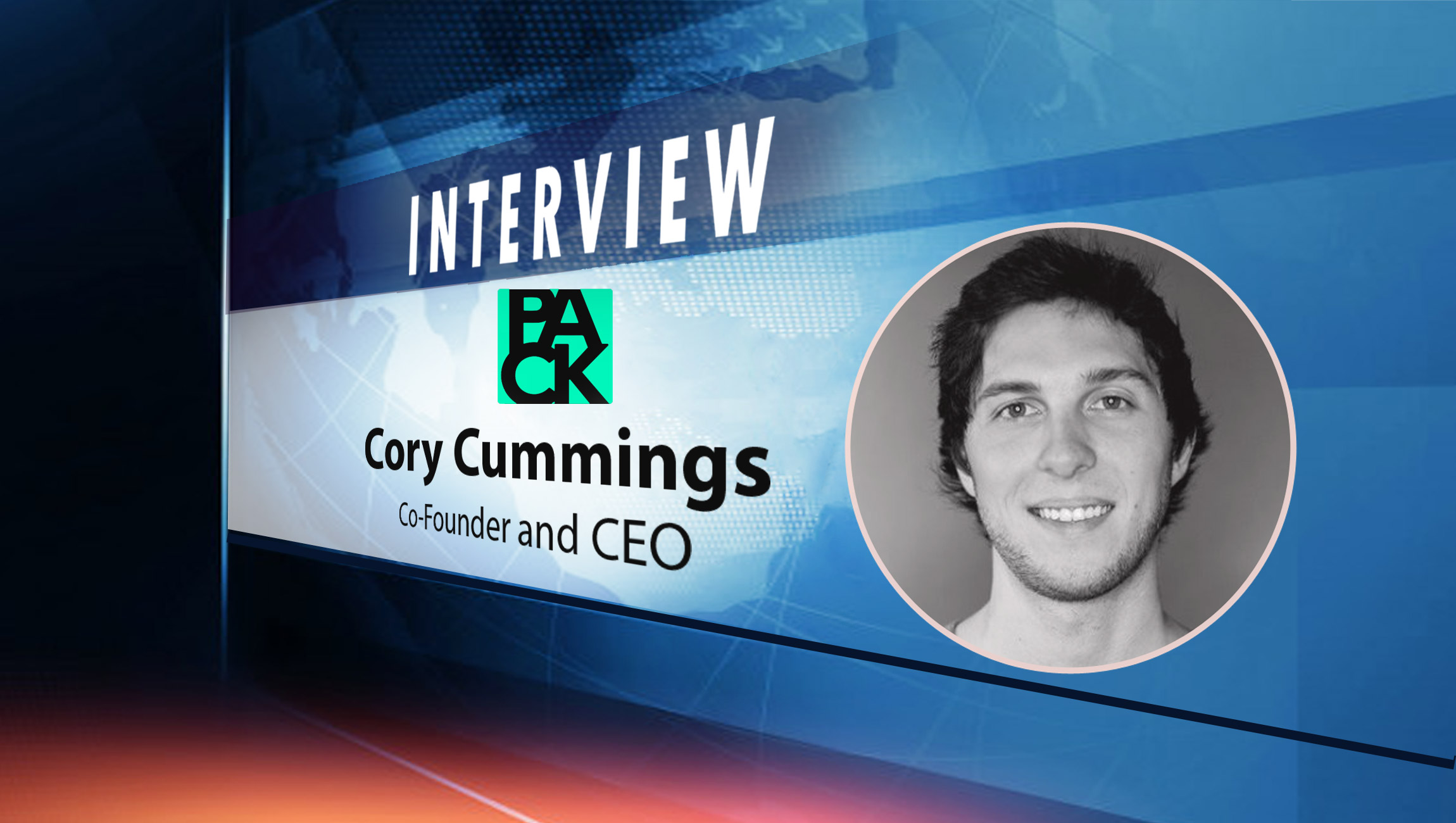 SalesTechStar Interview with Cory Cummings, CEO and Co-founder of Pack Digital