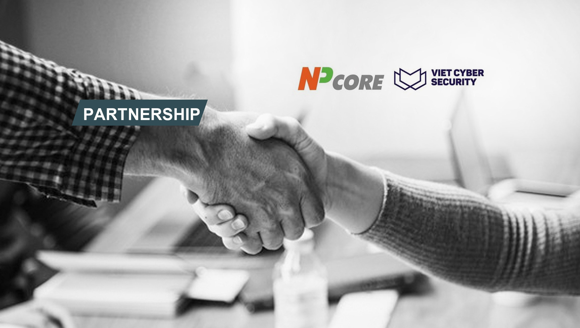 NPCoreNPCore Forms Global Partnership With Viet Cyber Security Towards Expansion Into SE Asian It Security Market Forms Global Partnership With Viet Cyber Security Towards Expansion Into SE Asian It Security Market
