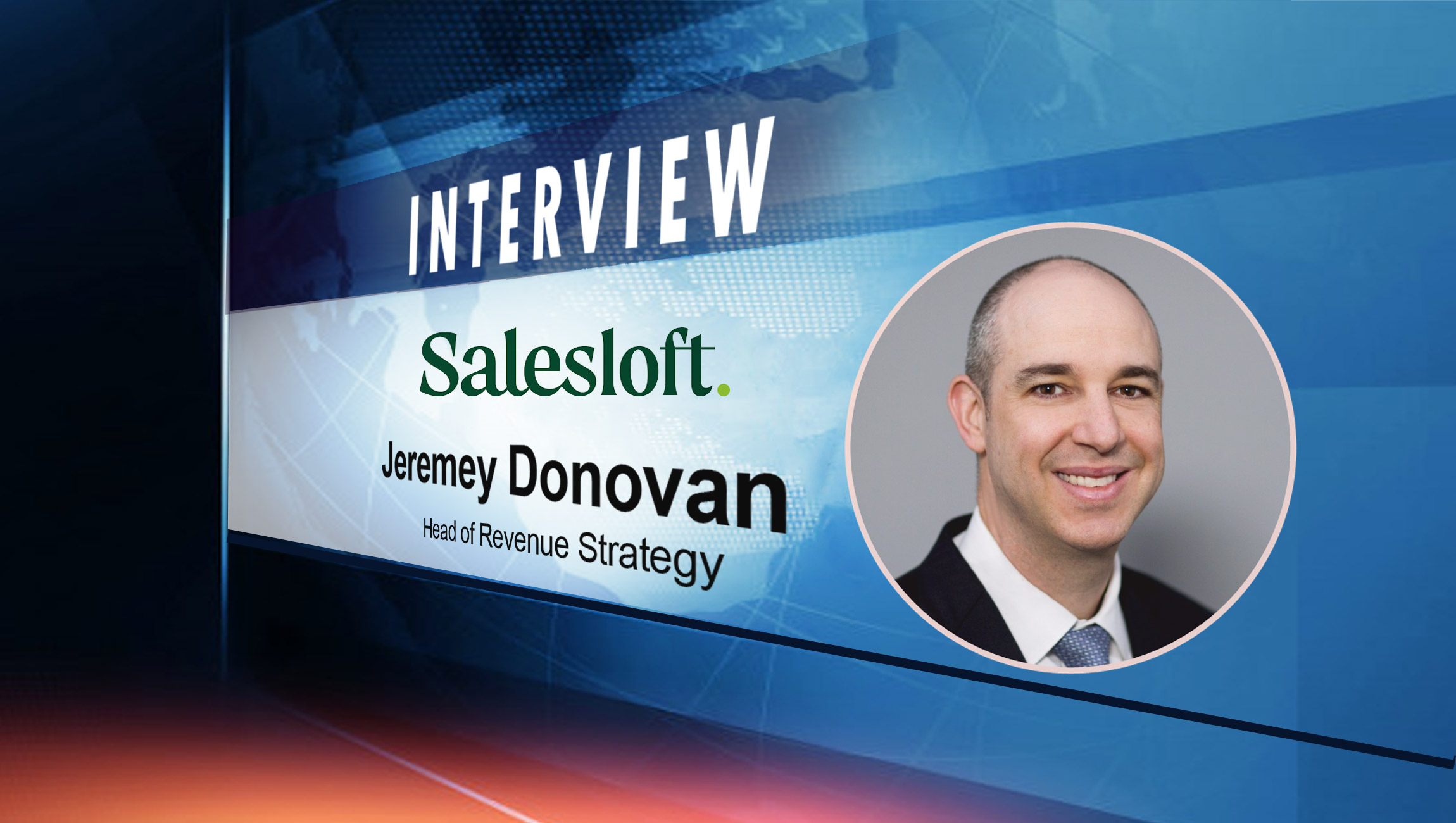 SalesTechStar Interview with Jeremey Donovan, Head of Revenue Strategy at Salesloft