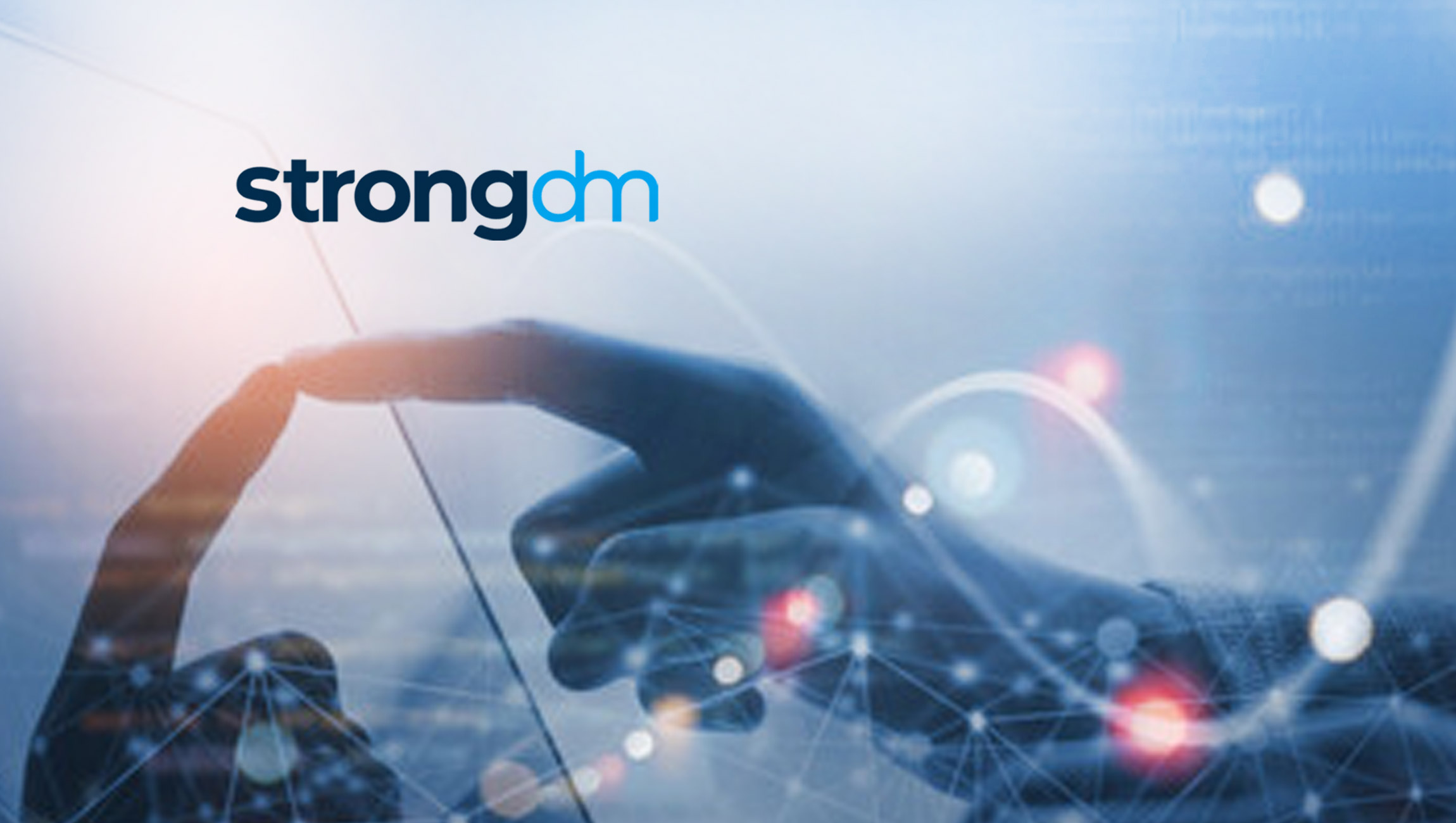 strongDM - 80% of Organizations Say Infrastructure Access is Top Priority