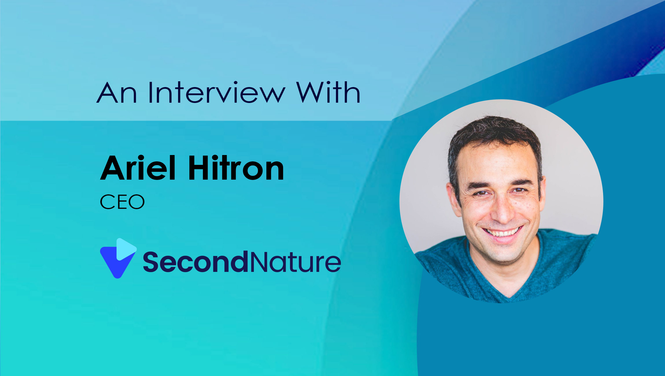 SalesTechStar Interview with Ariel Hitron, CEO at Second Nature