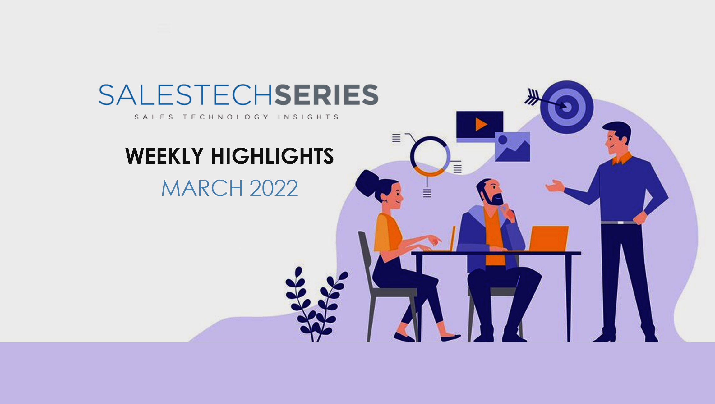 SalesTechStar’s Sales Technology Highlights of The Week: Featuring 360insights, BigCommerce, Totango, Vidyard and more!