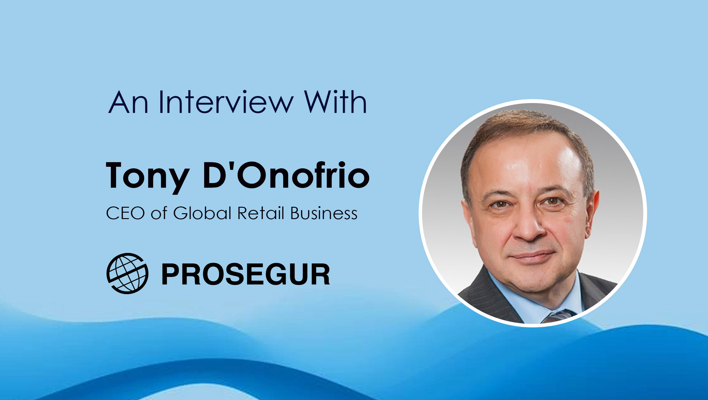 Tony-D'Onofrio_SalesTech Interview with Prosegur Security