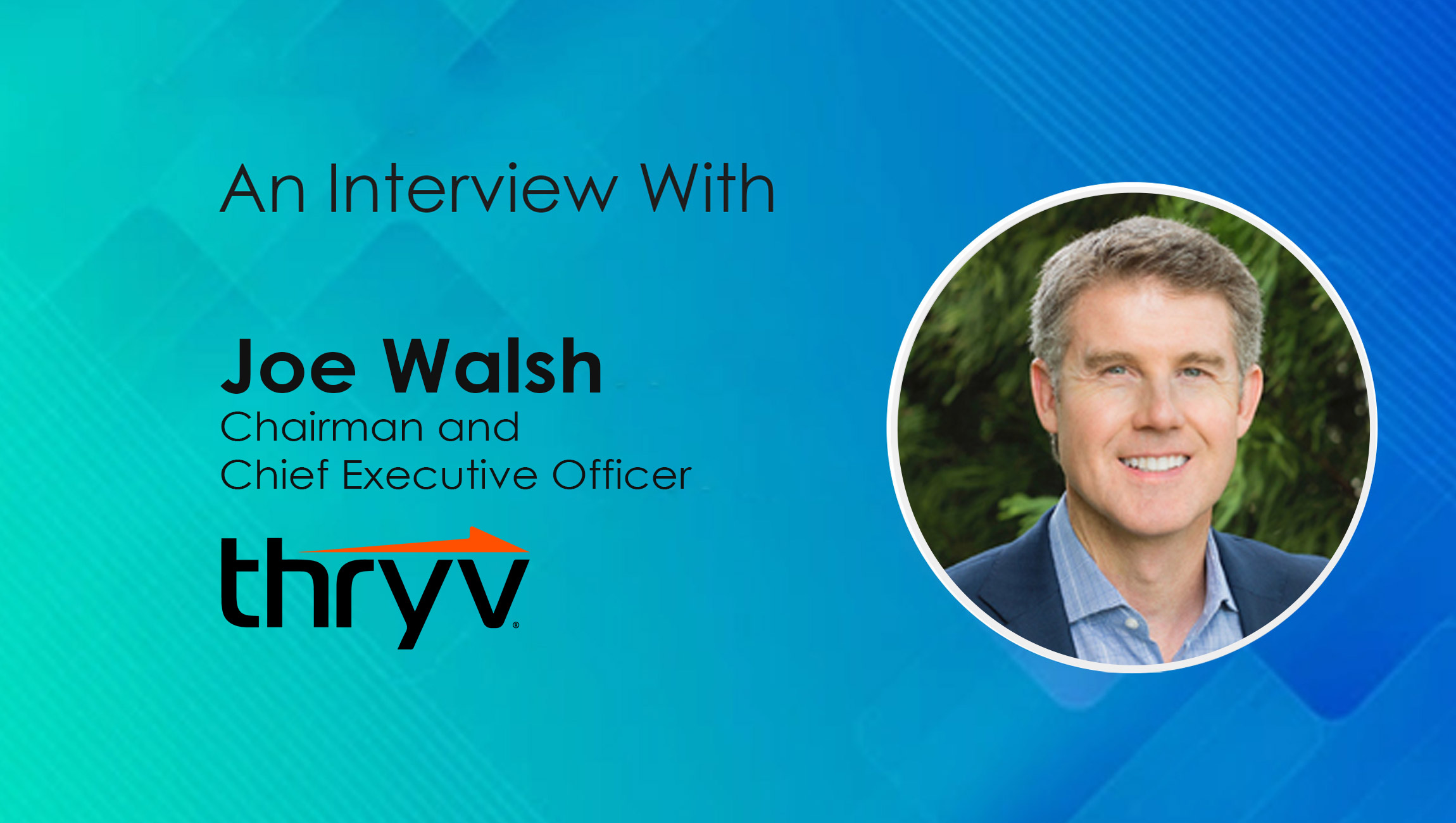 SalesTechStar Interview with Joe Walsh, CEO of Thryv