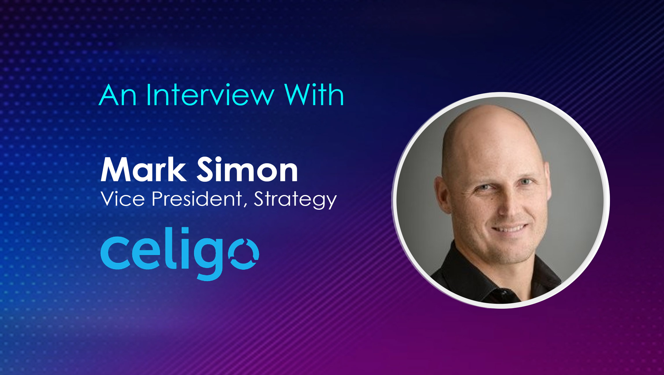 Mark-Simon_SalesTechStar Interview with Celigo