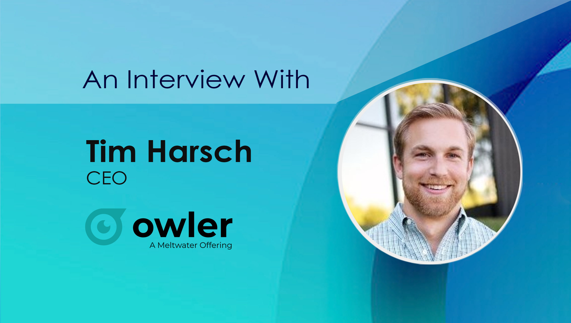 Tim-Harsch_SalesTech Interview with Owler