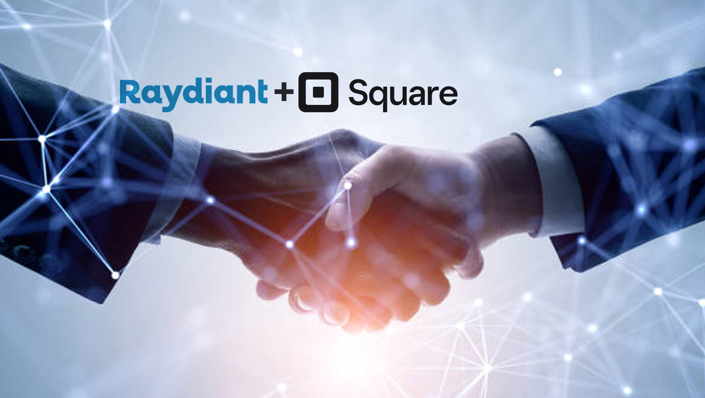 Raydiant's Partnership With Square Represents Exciting New Era for Restaurants and Retailers