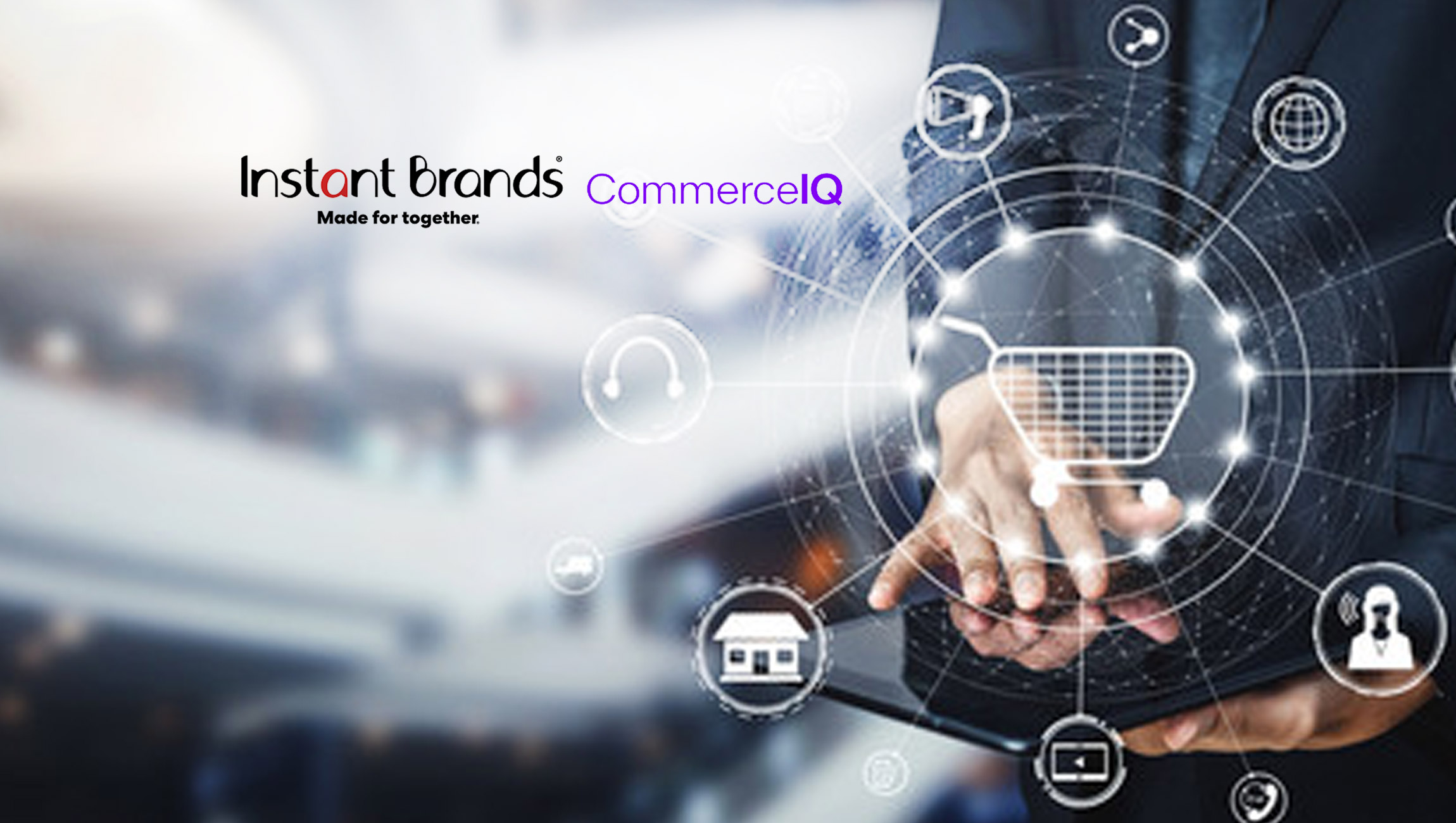 Instant Brands Boosts Share Of Voice With CommerceIQ Retail