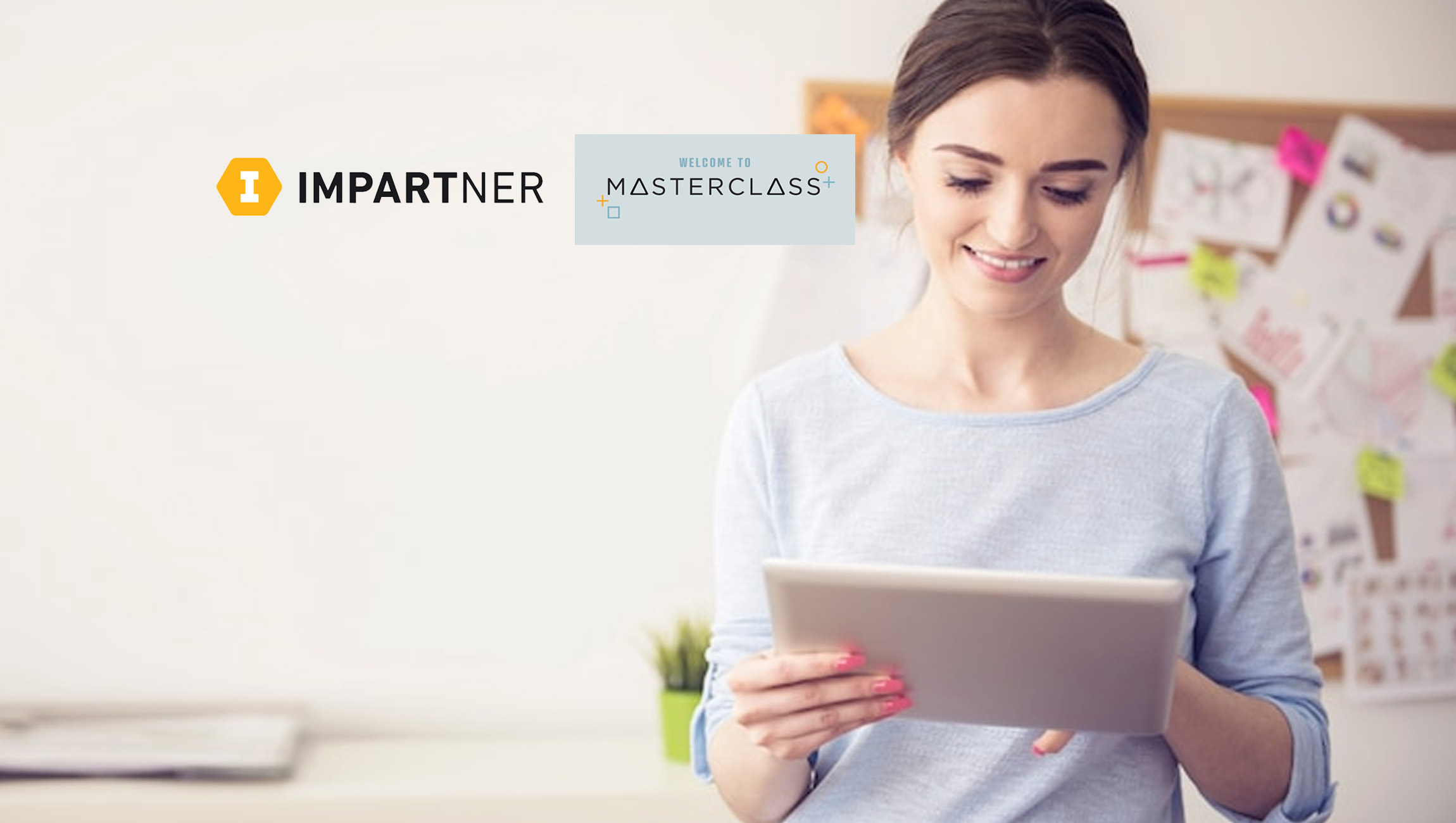 Impartner MasterClass Series Offers Strategic Guidance on Starting and Scaling Your Channel, Establishing Your Ecosystem